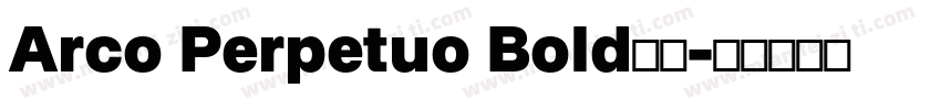 Arco Perpetuo Bold字体字体转换
